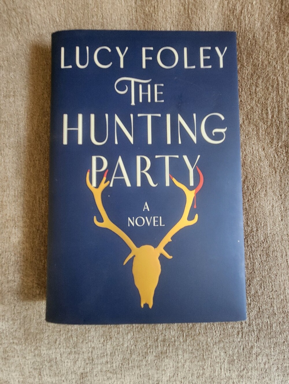The Hunting Party Hardback By Lucy Foley